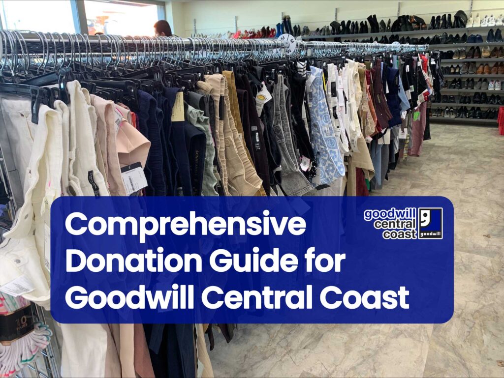 Comprehensive Donation Guide for Goodwill Central Coast